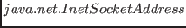$ java.net.InetSocketAddress$