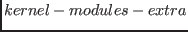 $\displaystyle kernel-modules-extra$