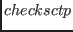 $ checksctp $